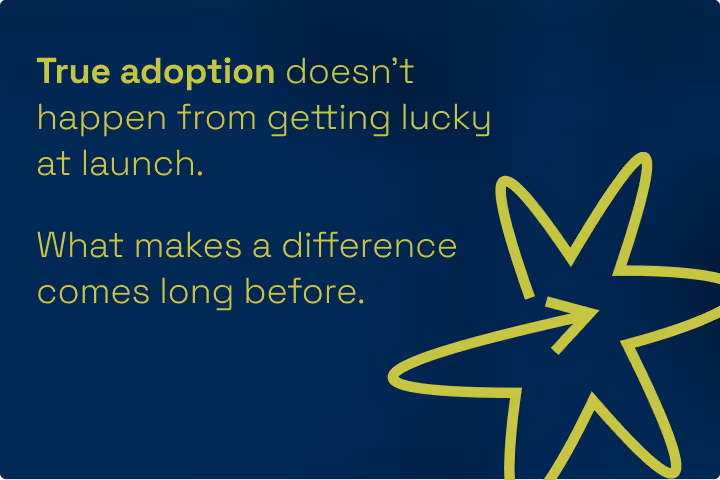 Designing for Adoption Part 2: The adoption pathway: Plan for adoption through all phases of product development